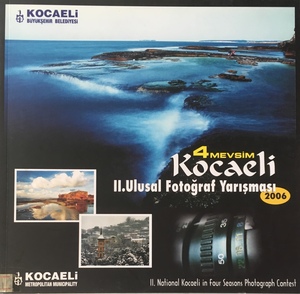 4 Mevsim Kocaeli 2. Ulusal Fotoğraf Yarışması 4 Mevsim Kocaeli 2. Ulusal Fotoğraf Yarışması