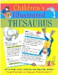 Childrens Illustrated Thesaurus Childrens Illustrated Thesaurus