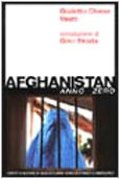 Afghanistan anno zero Afghanistan anno zero