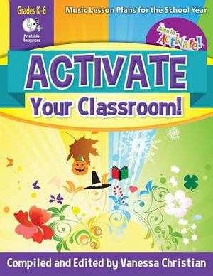 Activate Your Classroom! Activate Your Classroom!