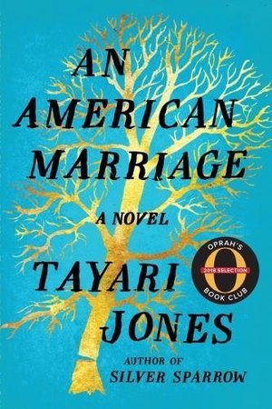 American Marriage: A Novel (Oprah's Book Club 2018 Selection), An American Marriage: A Novel (Oprah's Book Club 2018 Selection), An