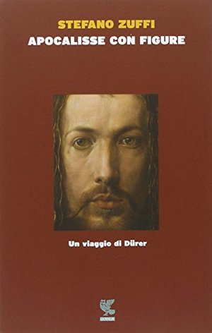 Apocalisse con figure. Un viaggio di Dürer Apocalisse con figure. Un viaggio di Dürer