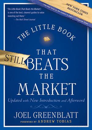 Little Book That Still Beats the Market, The Little Book That Still Beats the Market, The