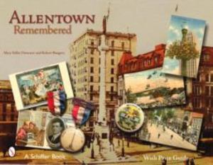 Allentown Remembered Allentown Remembered