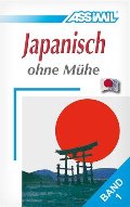 Assimil. Japanisch ohne Muhe 1. Lehrbuch Assimil. Japanisch ohne Muhe 1. Lehrbuch