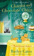 Charms and Chocolate Chips: A Magical Bakery Mystery Charms and Chocolate Chips: A Magical Bakery Mystery