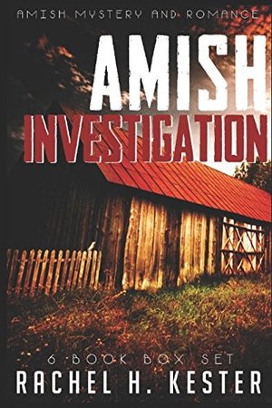 Amish Mystery and Romance Boxset: Amish Investigation - 6 book Boxset Amish Mystery and Romance Boxset: Amish Investigation - 6 book Boxset