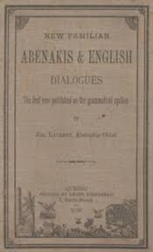 Abenakis and English Dialogues Abenakis and English Dialogues