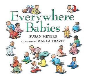Everywhere Babies (Padded Board Book) Everywhere Babies (Padded Board Book)