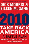 2010: Take Back America: A Battle Plan 2010: Take Back America: A Battle Plan