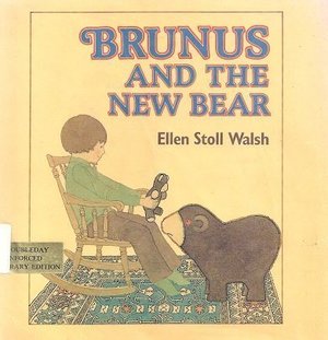 Brunus and the New Bear Brunus and the New Bear