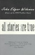 All Stories Are True All Stories Are True