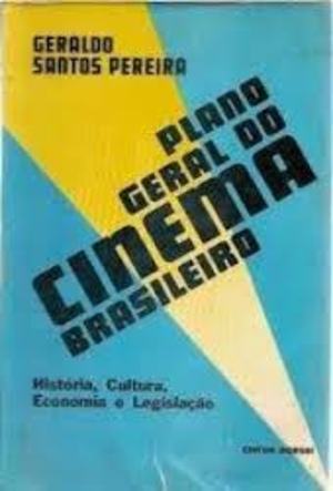 Plano geral do cinema brasileiro Plano geral do cinema brasileiro