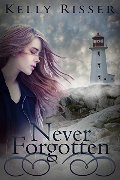 Never Forgotten (Never Forgotten Series) Never Forgotten (Never Forgotten Series)
