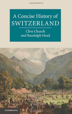Concise History of Switzerland, A Concise History of Switzerland, A