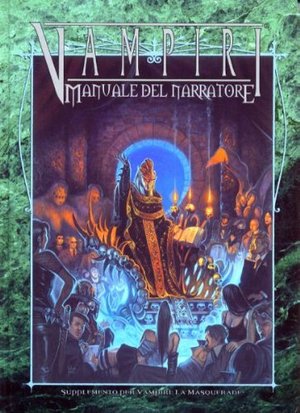 Vampiri - Manuale del Narratore Vampiri - Manuale del Narratore