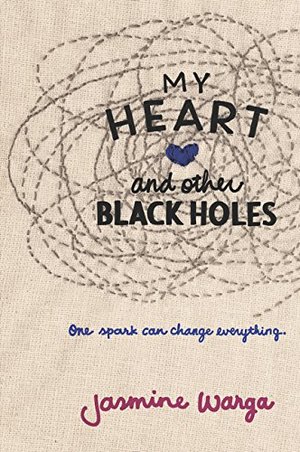 My Heart and Other Black Holes My Heart and Other Black Holes