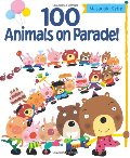 100 Animals on Parade! 100 Animals on Parade!