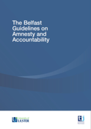 Belfast Guidelines on Amnesty and Accountability, The Belfast Guidelines on Amnesty and Accountability, The