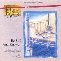 Be Still And Know... Music For Devotions Be Still And Know... Music For Devotions