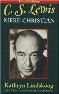 C.S. Lewis: Mere Christian, Fourth Edition C.S. Lewis: Mere Christian, Fourth Edition