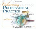 Enhancing Professional Practice: A Framework for Teaching, 2nd Edition Enhancing Professional Practice: A Framework for Teaching, 2nd Edition