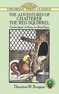 Adventures of Chatterer the Red Squirrel, The Adventures of Chatterer the Red Squirrel, The