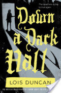 Down a Dark Hall Down a Dark Hall