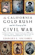California Gold Rush and the Coming of the Civil War (Vintage Civil War Library), The California Gold Rush and the Coming of the Civil War (Vintage Civil War Library), The