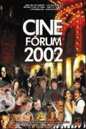 Cine forum 2002 Cine forum 2002