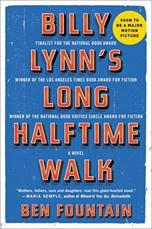 Billy Lynn's Long Halftime Walk: A Novel Billy Lynn's Long Halftime Walk: A Novel