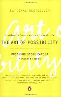 Art Of Possibility: Transforming Professional and Personal Life, The Art Of Possibility: Transforming Professional and Personal Life, The