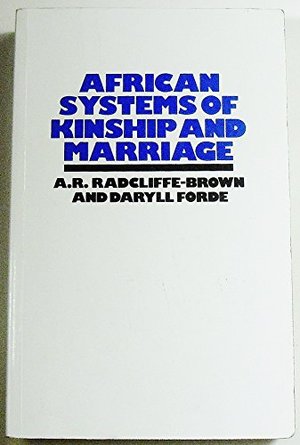 African Systems Of Kinship & Marriage African Systems Of Kinship & Marriage