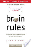 Brain Rules (Updated and Expanded) Brain Rules (Updated and Expanded)