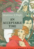 Acceptable Time (A Wrinkle in Time Quintet), An Acceptable Time (A Wrinkle in Time Quintet), An
