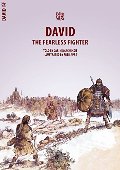 David: The Fearless Fighter - J 222 DAV David: The Fearless Fighter - J 222 DAV