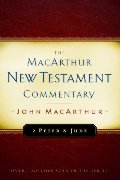 2 Peter and Jude MacArthur New Testament Commentary (Macarthur New Testament Commentary Serie) 2 Peter and Jude MacArthur New Testament Commentary (Macarthur New Testament Commentary Serie)