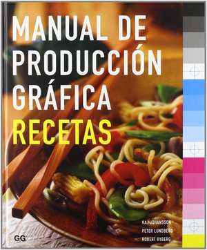 Manual de produccion grafica de recetas
(Español) Tapa dura – 26 septiembre 2008 Manual de produccion grafica de recetas
(Español) Tapa dura – 26 septiembre 2008