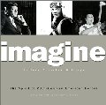 Imagine: The Spirit of 20th Century American Heroes Imagine: The Spirit of 20th Century American Heroes