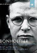 Bonhoeffer: A DVD Study: The Life and Writings of Dietrich Bonhoeffer Bonhoeffer: A DVD Study: The Life and Writings of Dietrich Bonhoeffer