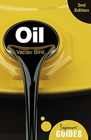 Oil - A Beginner's Guide 2nd edition (Beginner's Guides) Oil - A Beginner's Guide 2nd edition (Beginner's Guides)