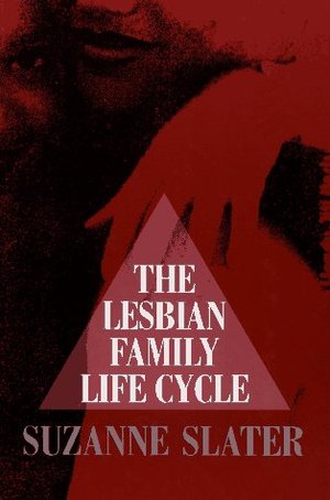 Lesbian Family Life Cycle, The Lesbian Family Life Cycle, The