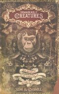 Remarkable Creatures: Epic Adventures in the Search for the Origin of Species Remarkable Creatures: Epic Adventures in the Search for the Origin of Species