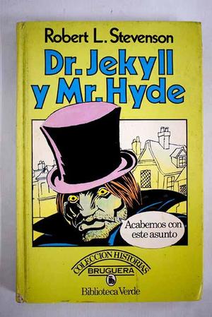 Dr. Jekyll y Mr. Hyde Dr. Jekyll y Mr. Hyde