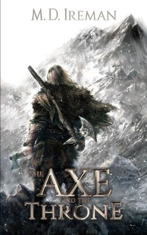 Axe and the Throne (Bounds of Redemption) (Volume 1), The Axe and the Throne (Bounds of Redemption) (Volume 1), The