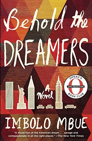 Behold the DREAMERS: A Novel Behold the DREAMERS: A Novel