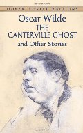 Canterville Ghost and Other Stories, The Canterville Ghost and Other Stories, The