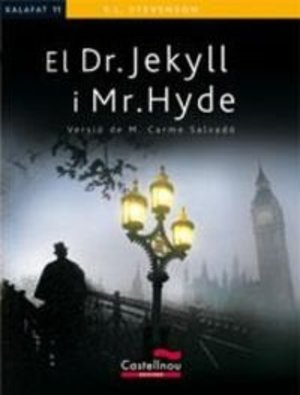 El Dr. Jeckyll i Mr. Hyde (Col·lecció Kalafat) El Dr. Jeckyll i Mr. Hyde (Col·lecció Kalafat)