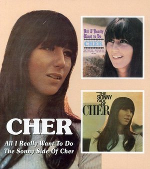 All I Really Want To Do / Sonny Side Of Cher All I Really Want To Do / Sonny Side Of Cher