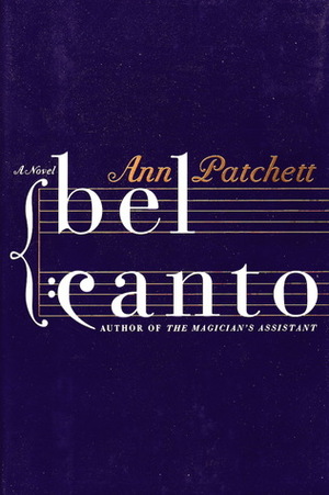 Bel Canto: A Novel Bel Canto: A Novel